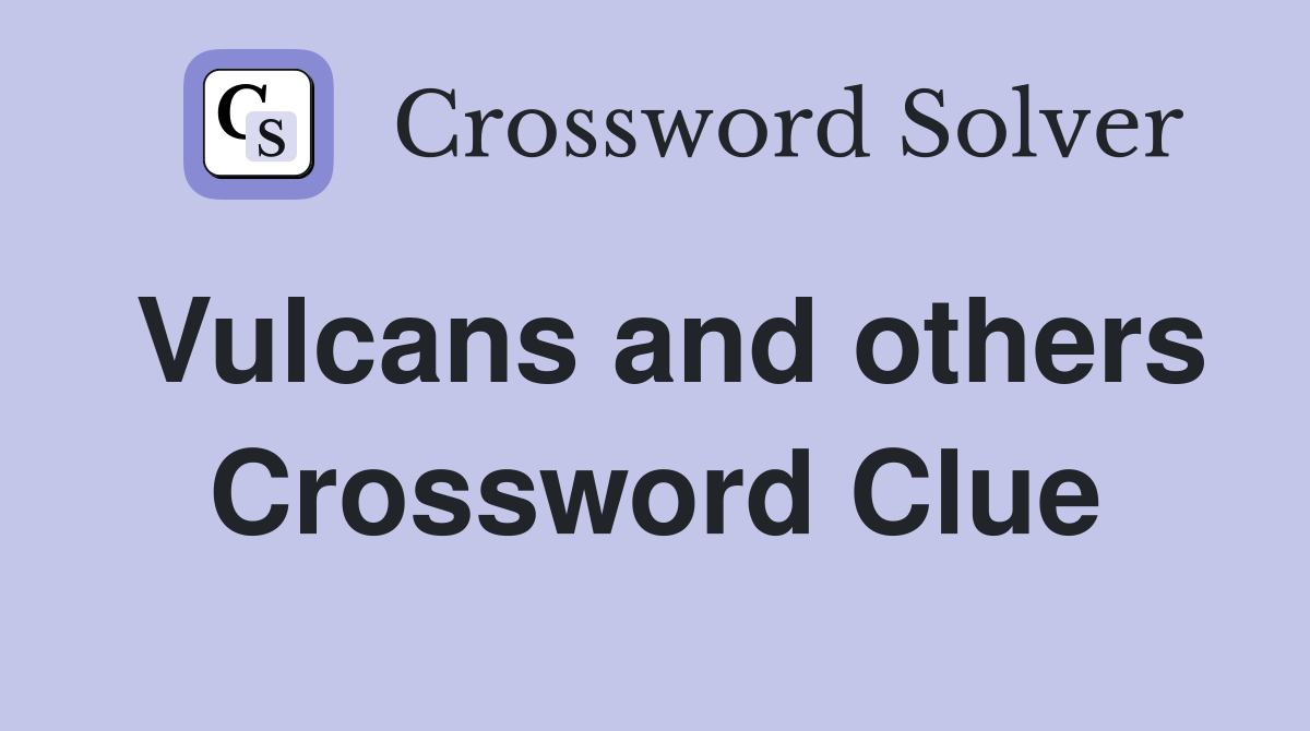 Vulcans and others Crossword Clue