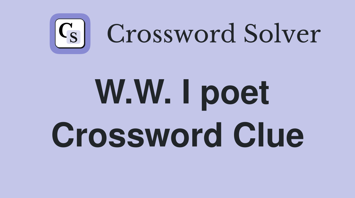 W.W. I poet Crossword Clue