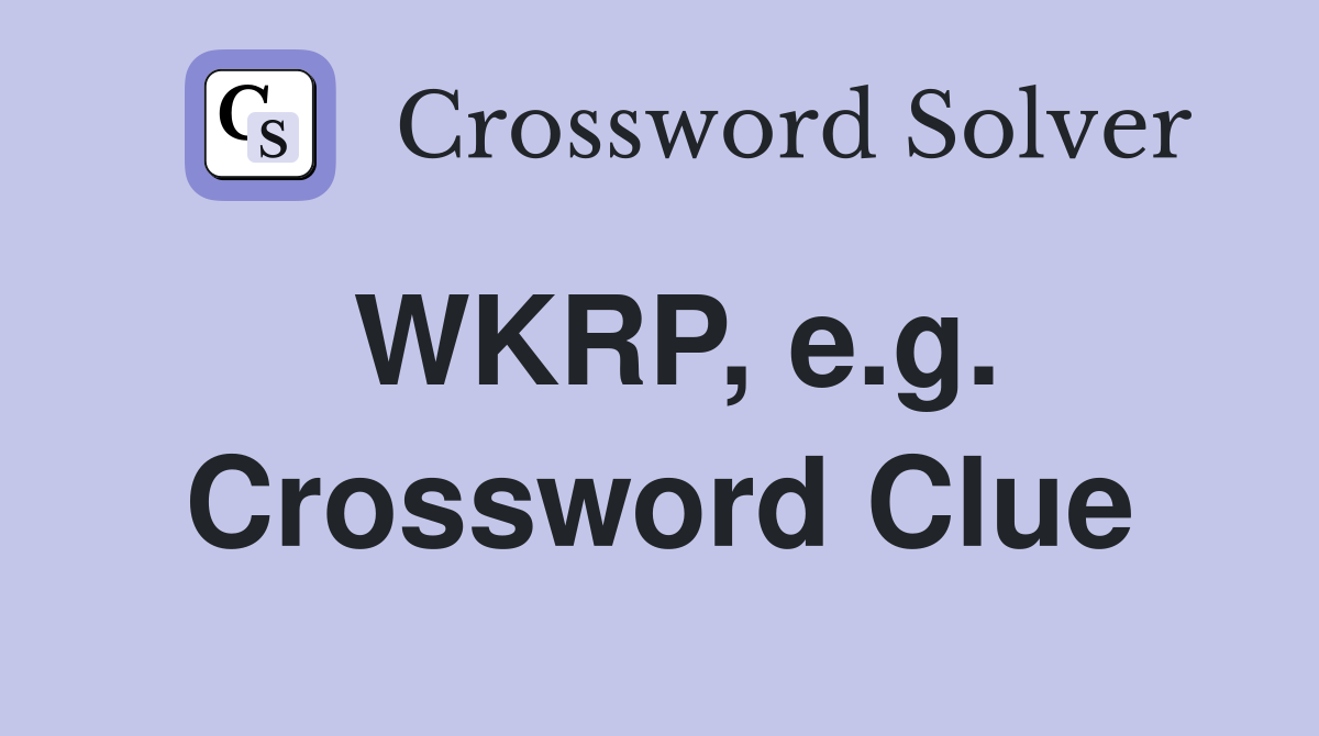 WKRP, e.g. Crossword Clue