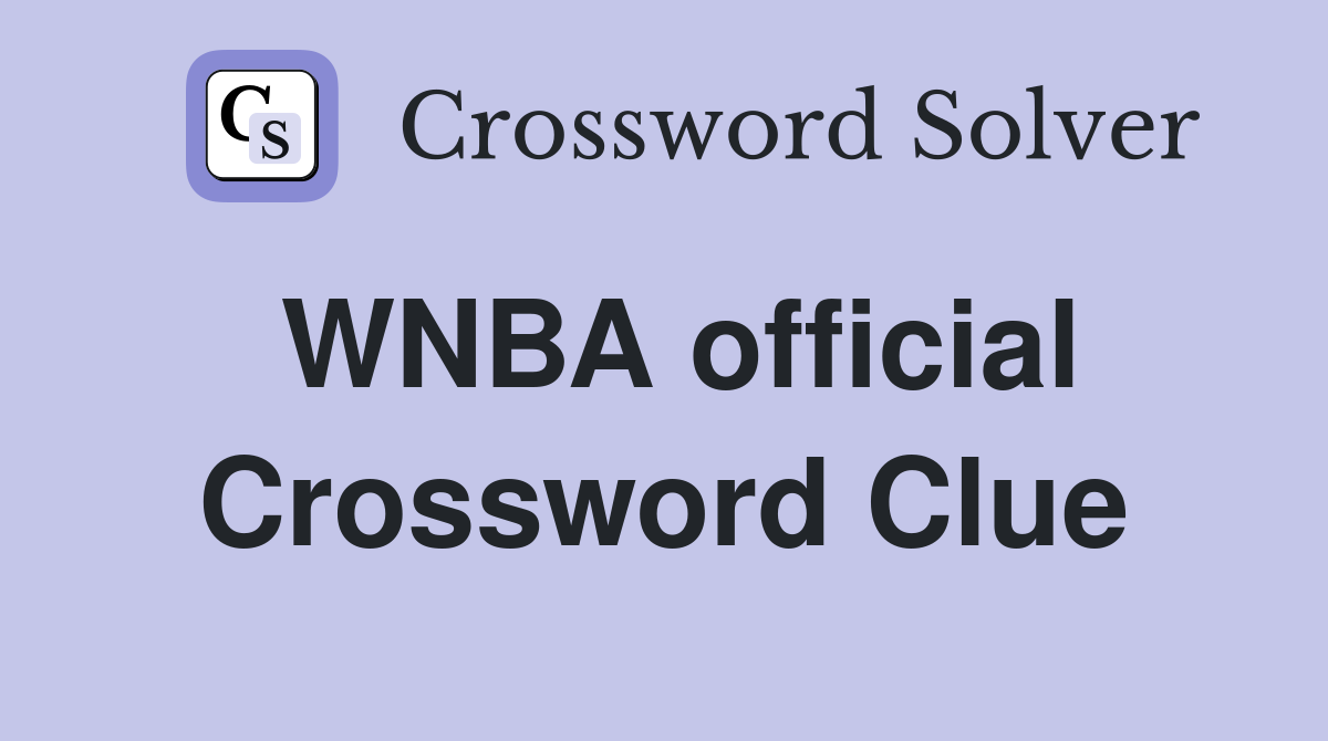 WNBA official Crossword Clue