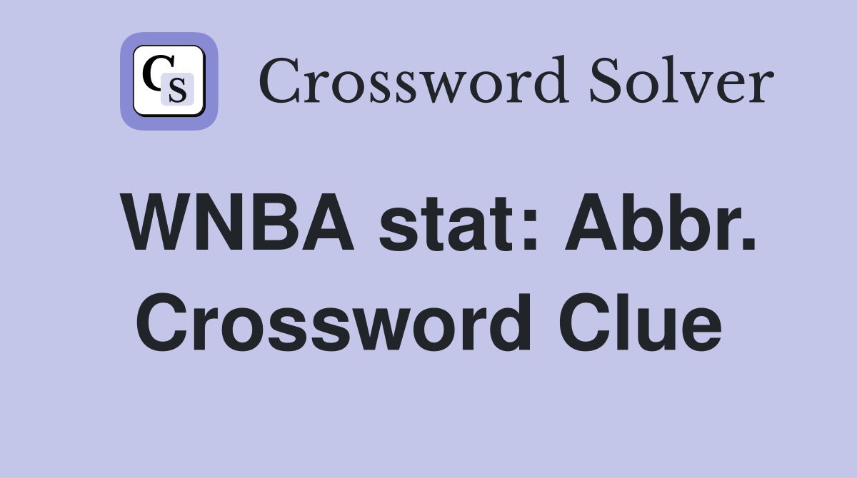 WNBA stat: Abbr. Crossword Clue