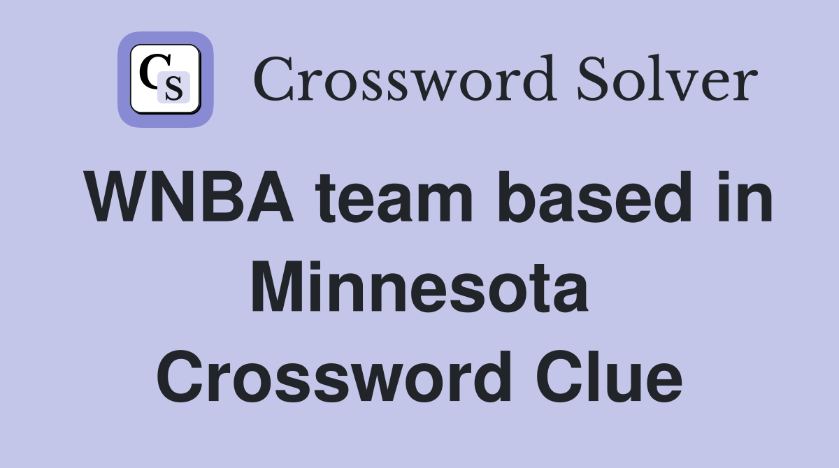 WNBA team based in Minnesota Crossword Clue