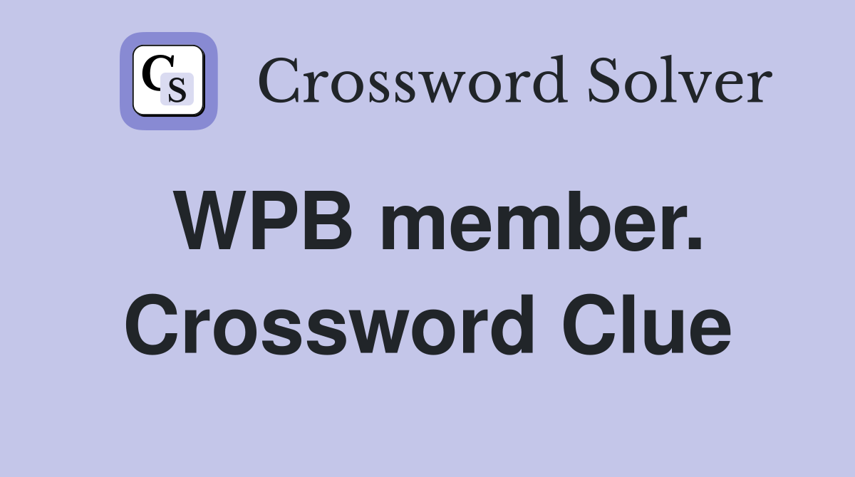 WPB member. Crossword Clue