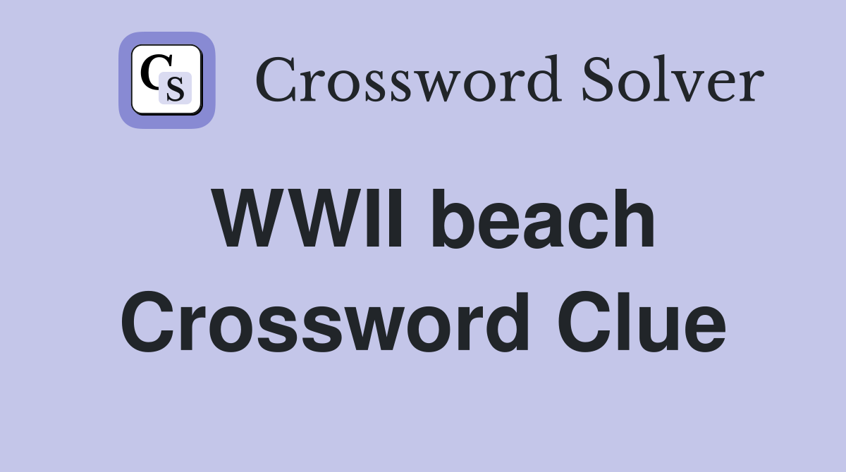 WWII beach Crossword Clue