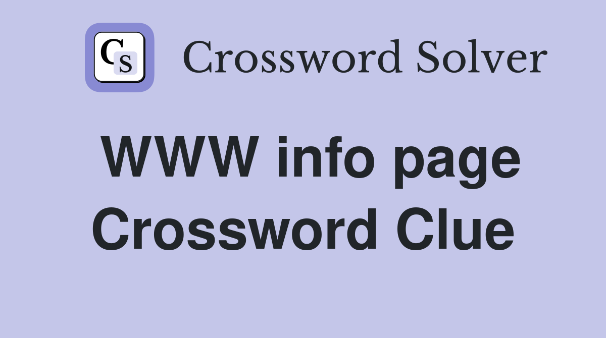 WWW info page Crossword Clue