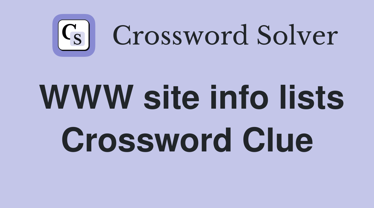 WWW site info lists Crossword Clue