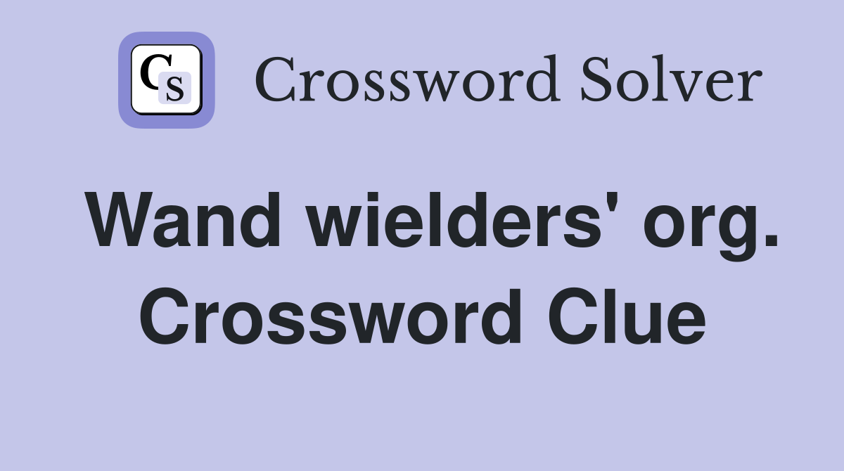 Wand wielders' org. Crossword Clue