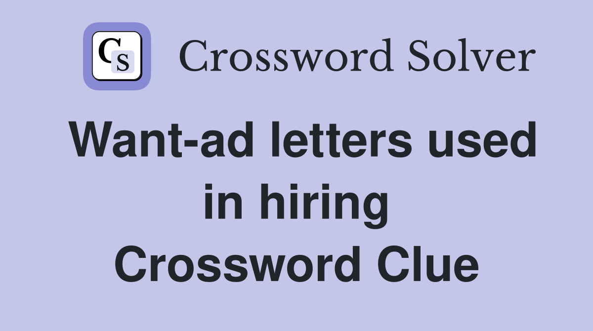 Want-ad letters used in hiring Crossword Clue
