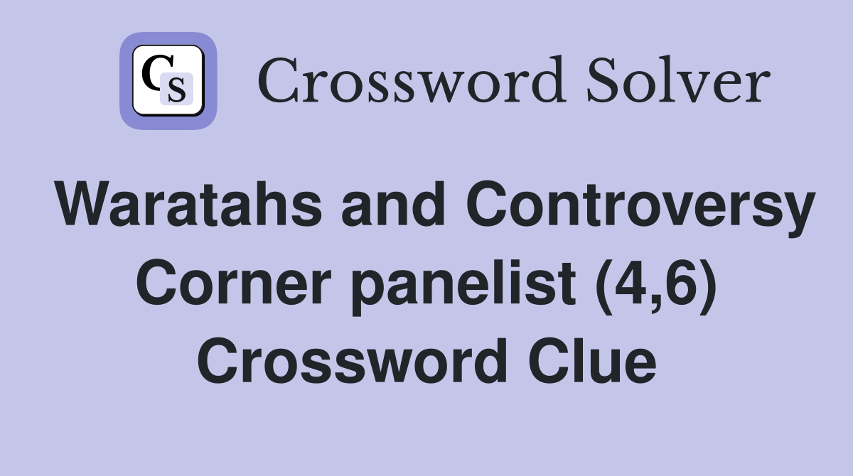 Waratahs and Controversy Corner panelist (4,6) Crossword Clue