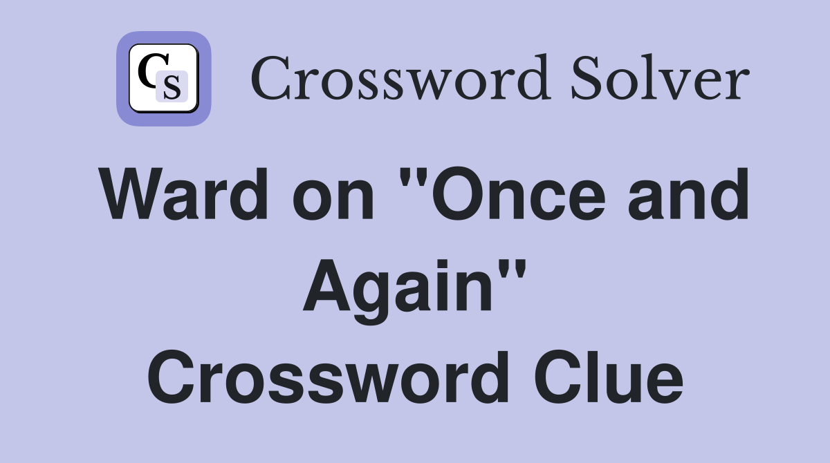 Ward on "Once and Again" Crossword Clue