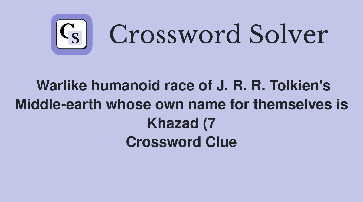 Warlike humanoid race of J R R Tolkien #39 s Middle earth whose own name Warlike humanoid race of J R R Tolkien #39 s Middle earth whose own name