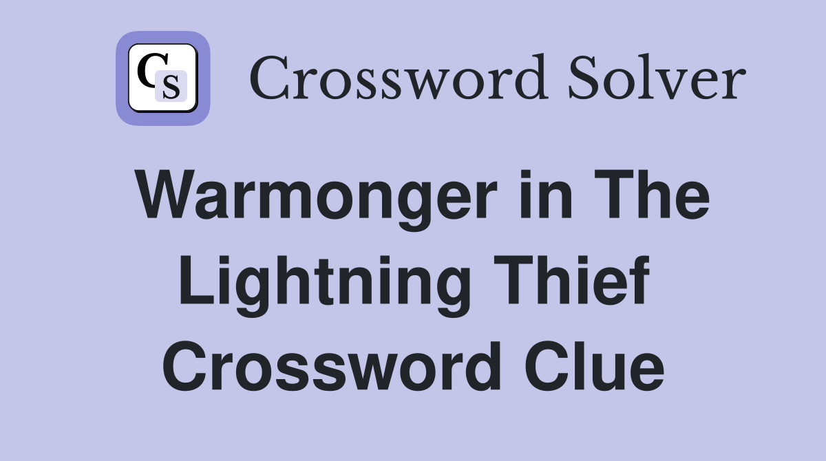 Warmonger in The Lightning Thief Crossword Clue