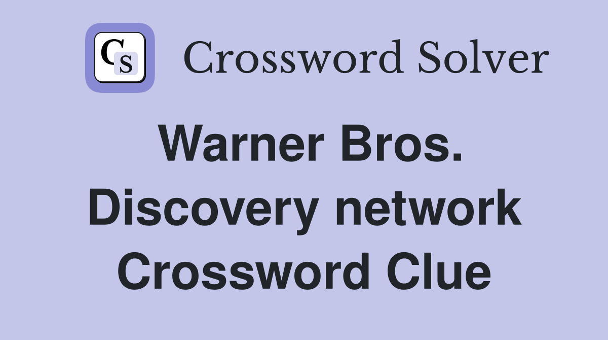 Warner Bros. Discovery network Crossword Clue