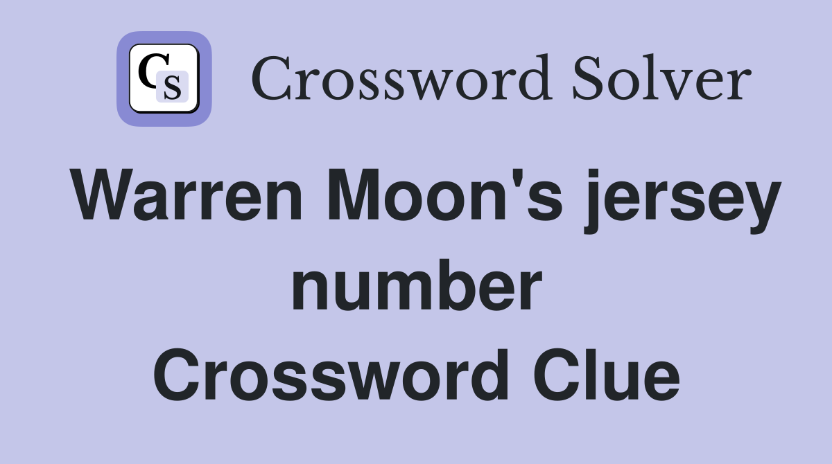 Warren Moon's jersey number Crossword Clue