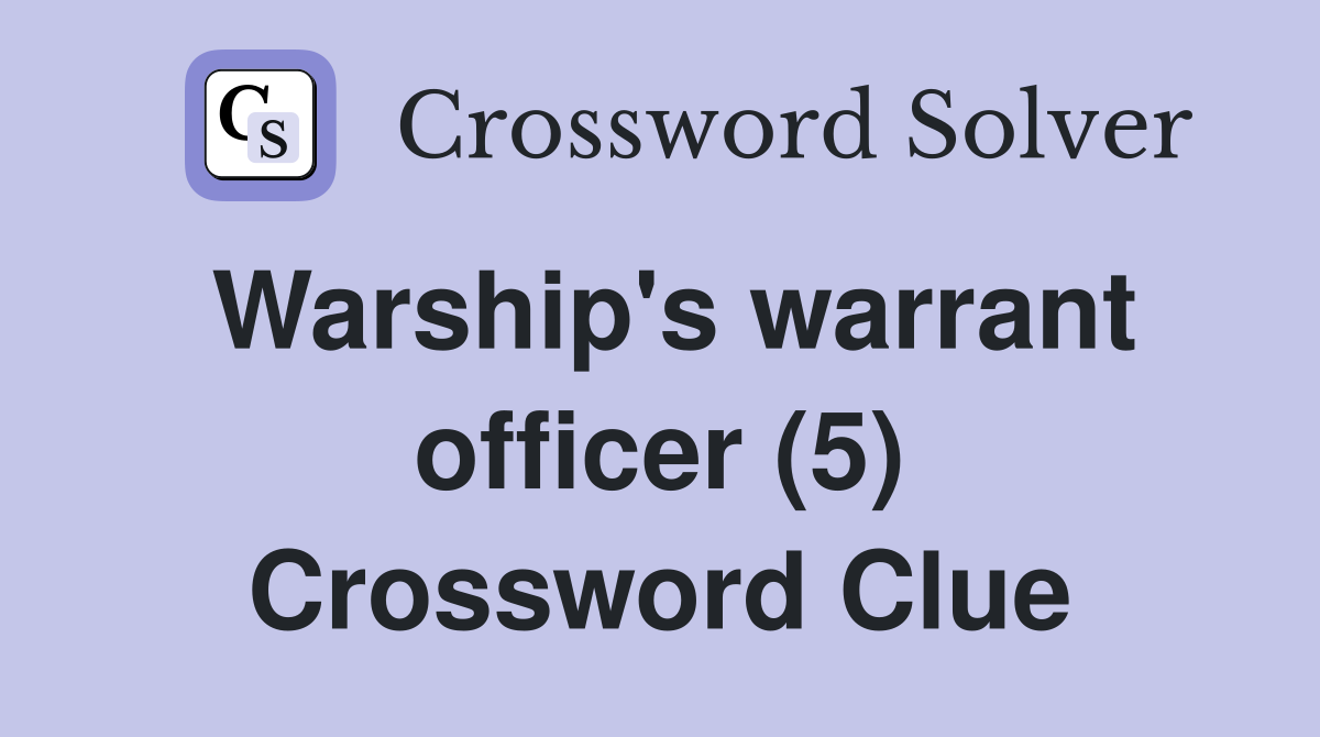Warship's warrant officer (5) Crossword Clue