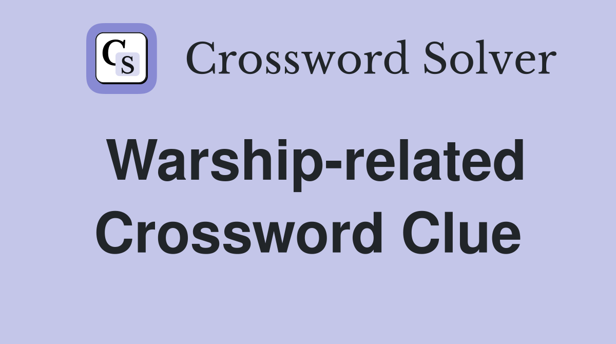 Warship-related Crossword Clue