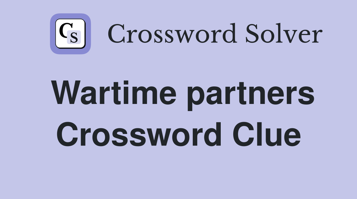 Wartime partners Crossword Clue