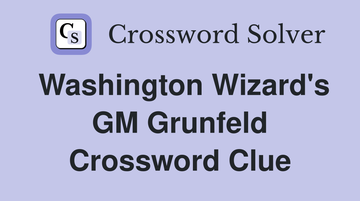 Washington Wizard's GM Grunfeld Crossword Clue