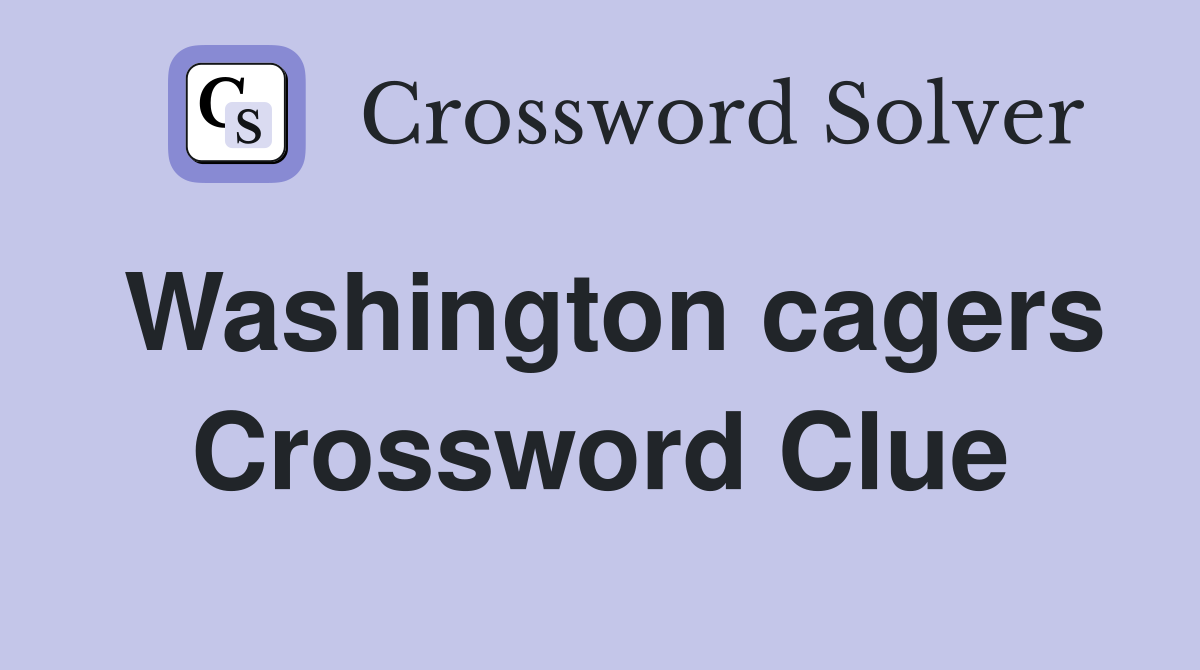Washington cagers Crossword Clue