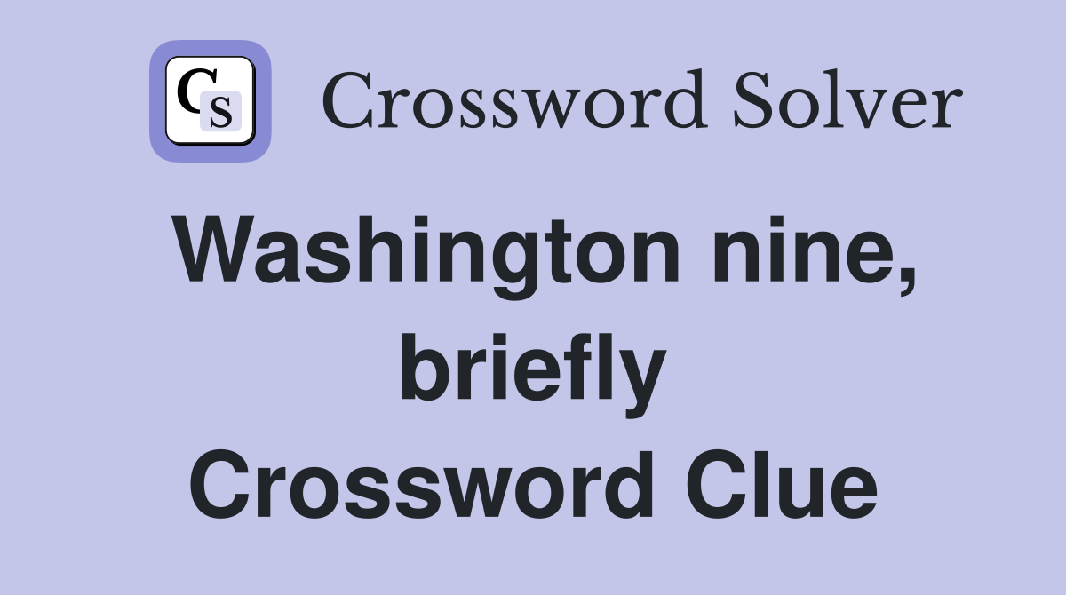 Washington nine, briefly Crossword Clue