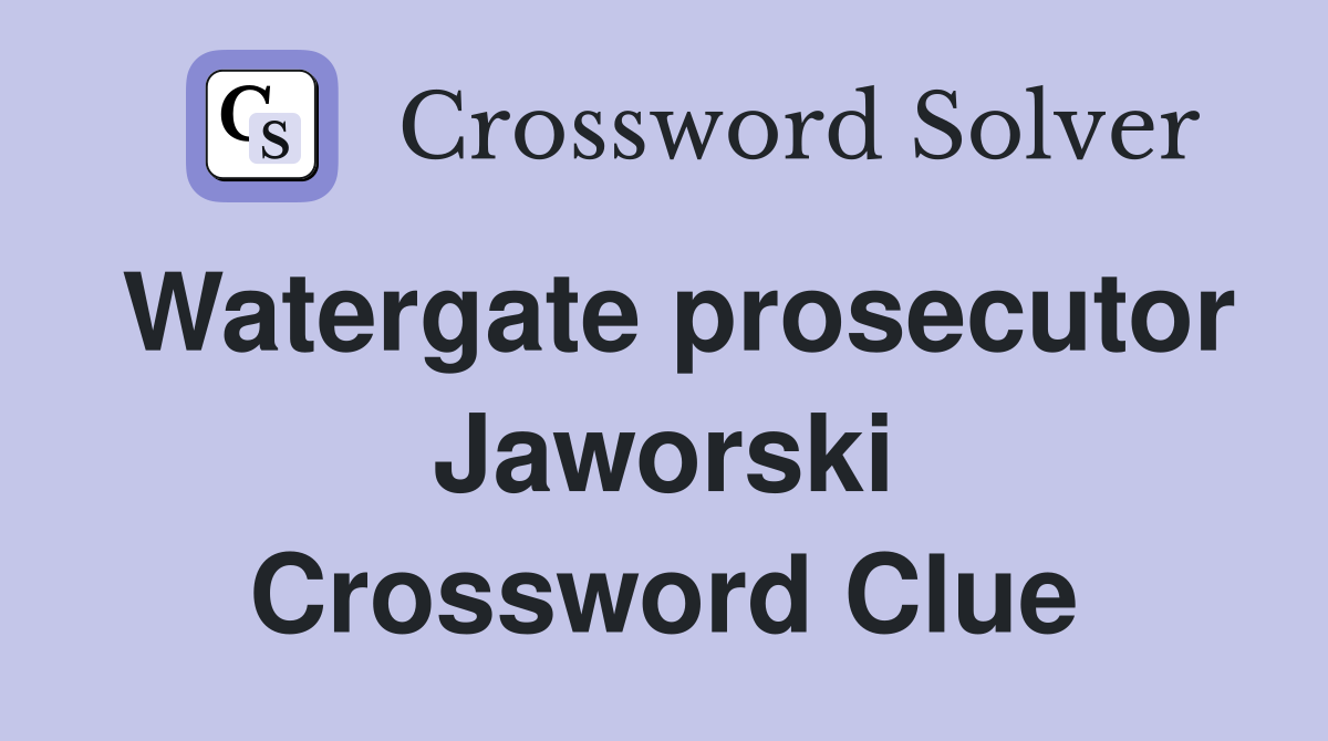 Watergate prosecutor Jaworski Crossword Clue