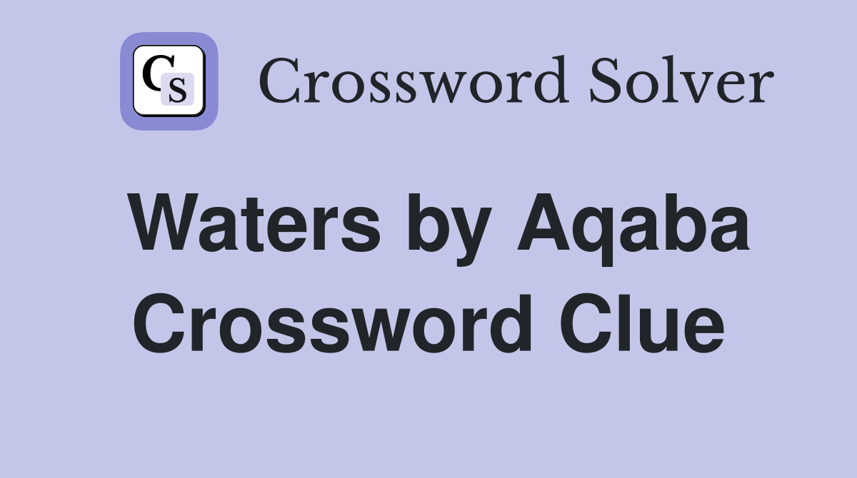 Waters by Aqaba Crossword Clue