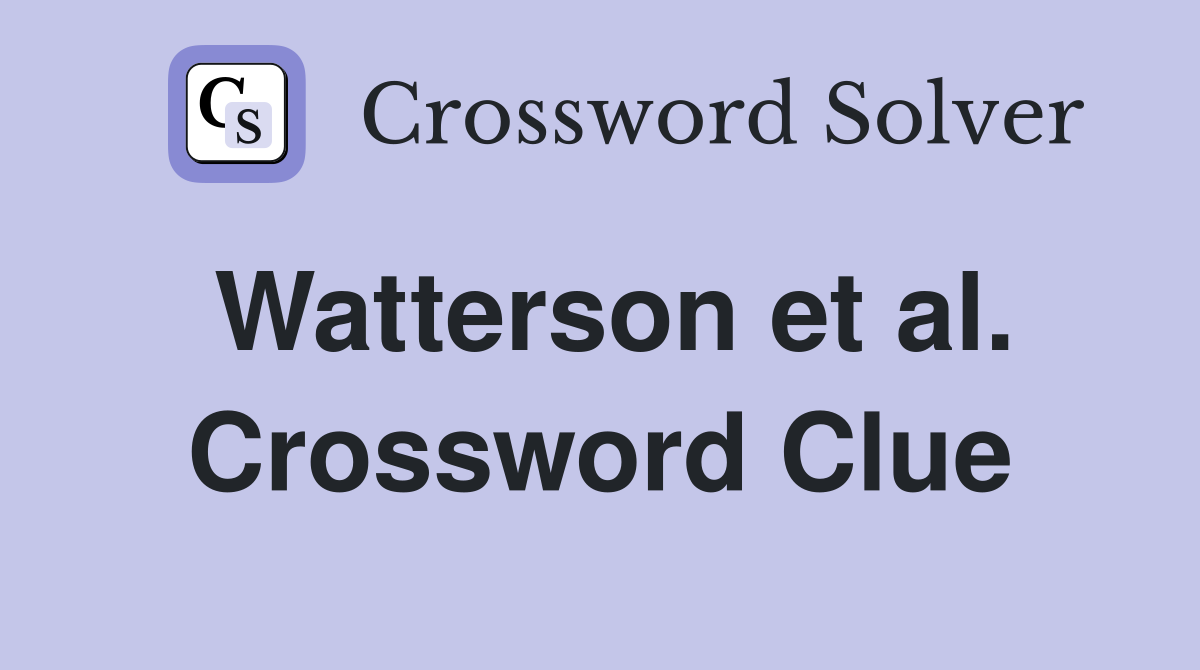 Watterson et al. Crossword Clue