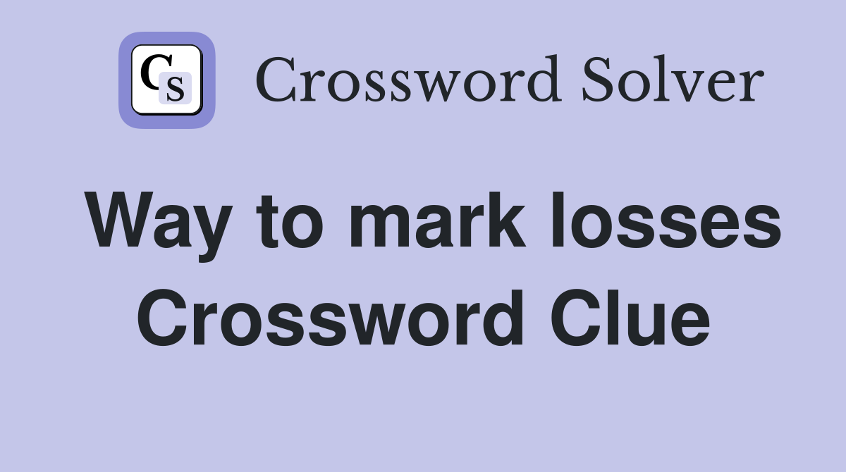 Way to mark losses Crossword Clue