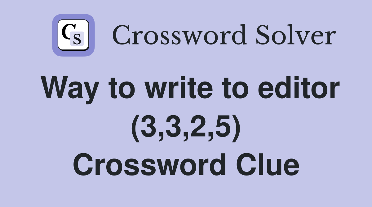 Way to write to editor (3,3,2,5) Crossword Clue