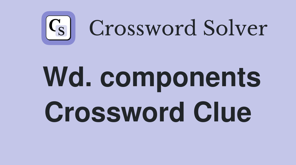 Wd. components Crossword Clue