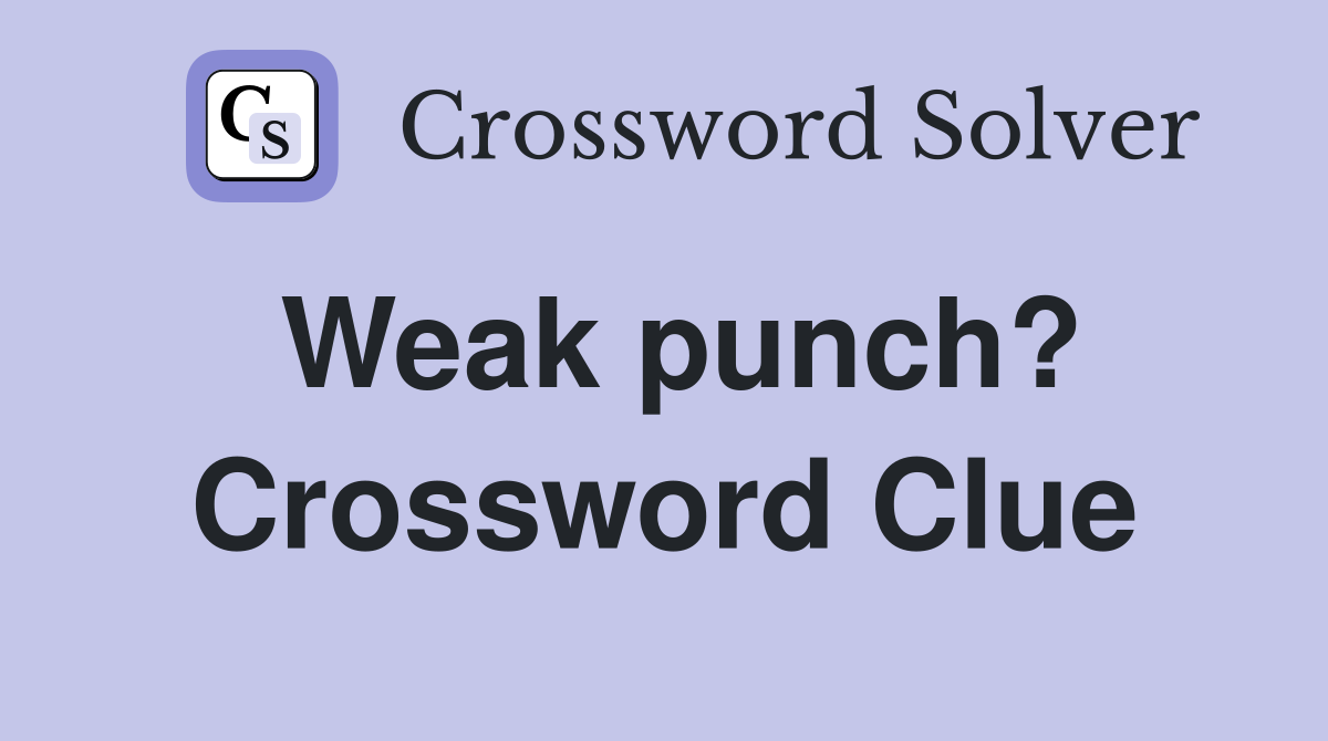 Weak punch? Crossword Clue