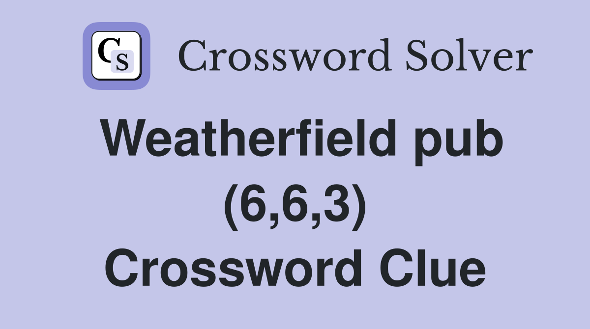Weatherfield pub (6,6,3) Crossword Clue