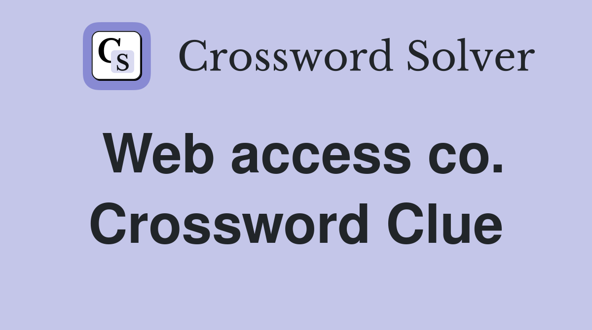 Web access co. Crossword Clue