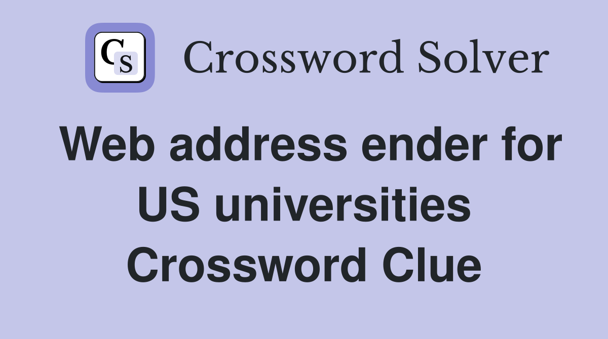 Web address ender for US universities Crossword Clue