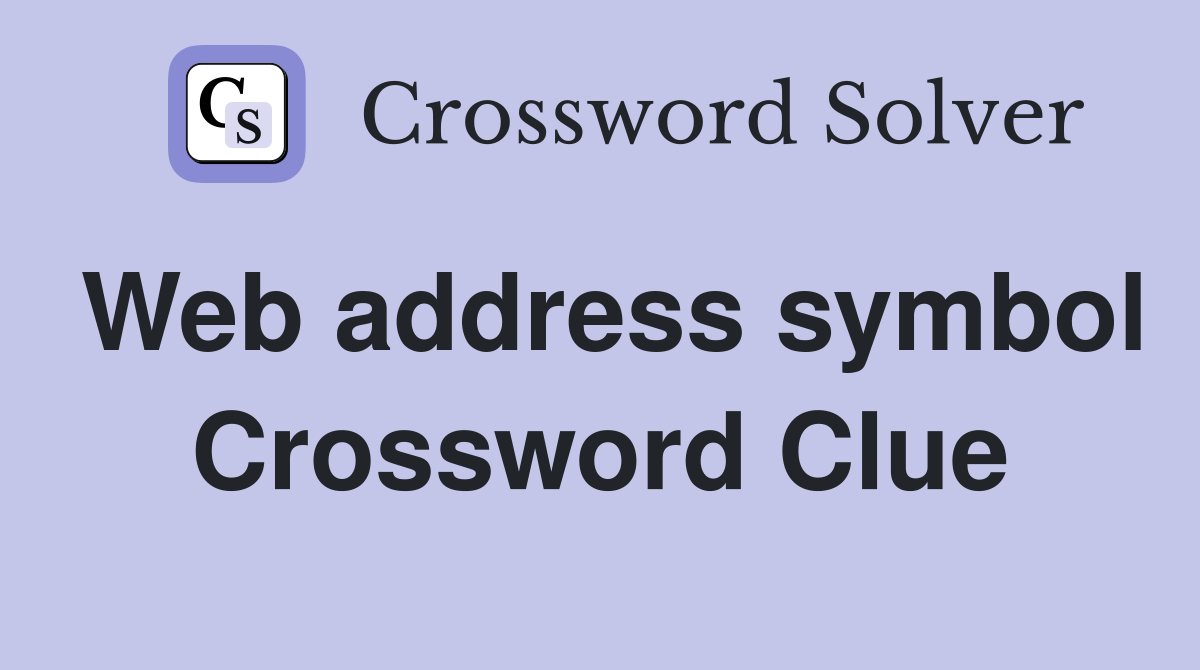 Web address symbol Crossword Clue