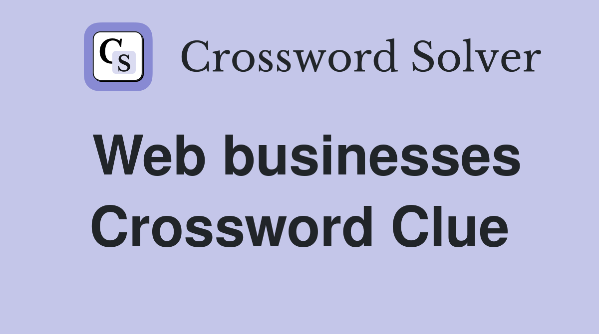 Web businesses Crossword Clue