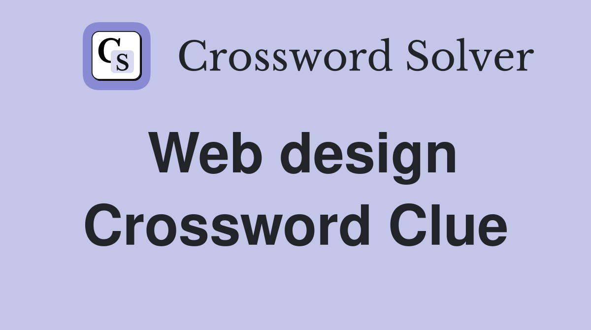 Web design Crossword Clue