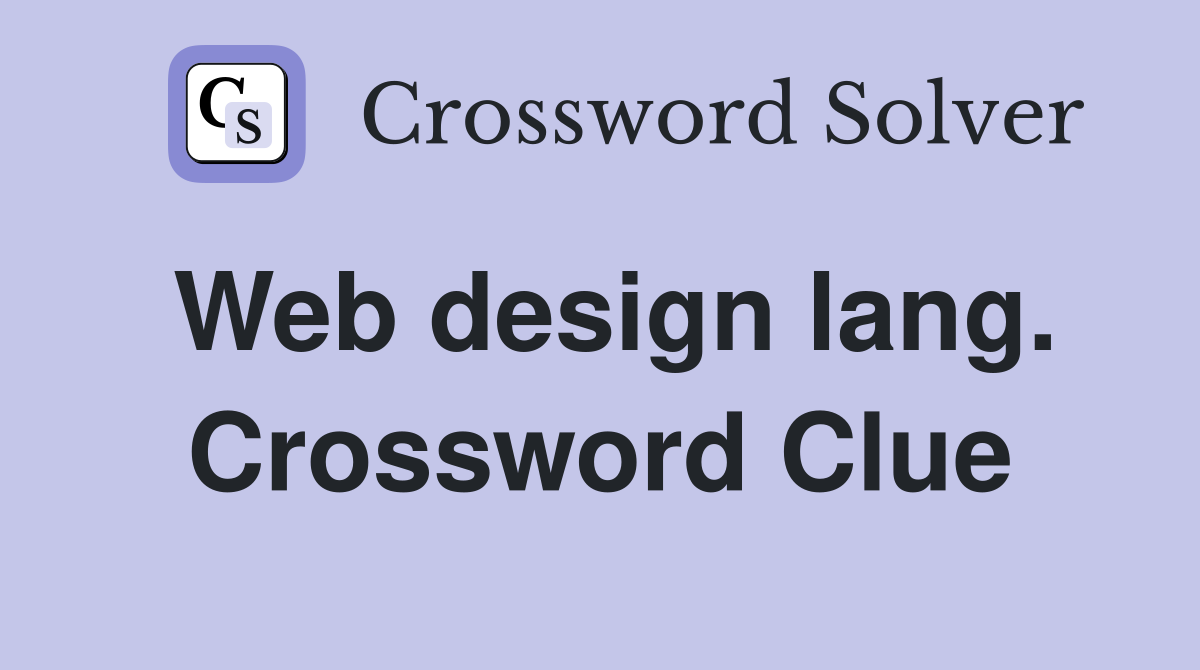 Web design lang. Crossword Clue