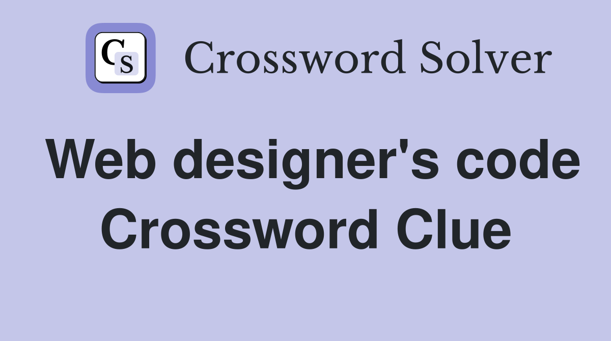 Web designer's code Crossword Clue