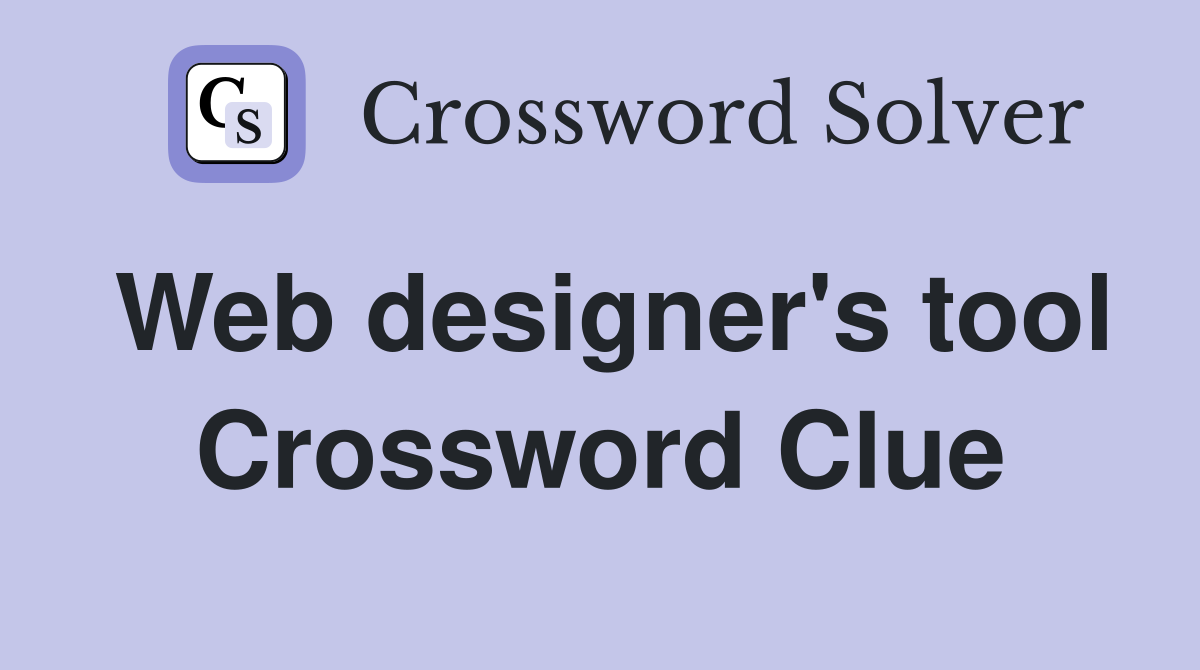 Web designer's tool Crossword Clue