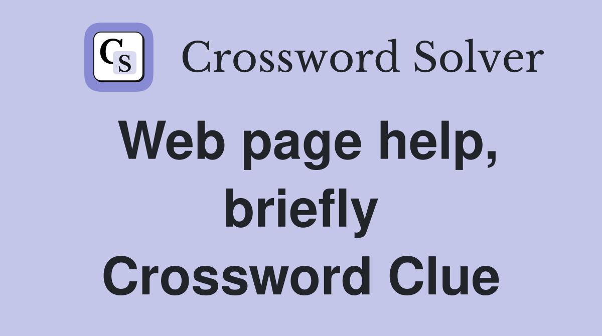 Web page help, briefly Crossword Clue