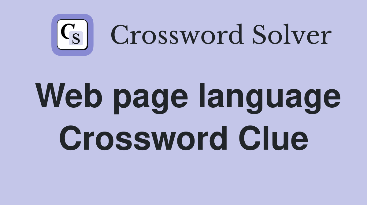 Web page language Crossword Clue