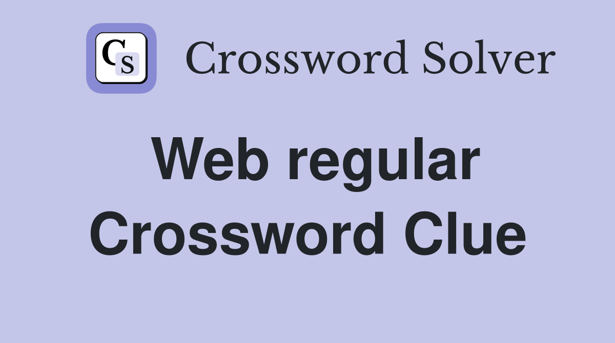 Web regular Crossword Clue