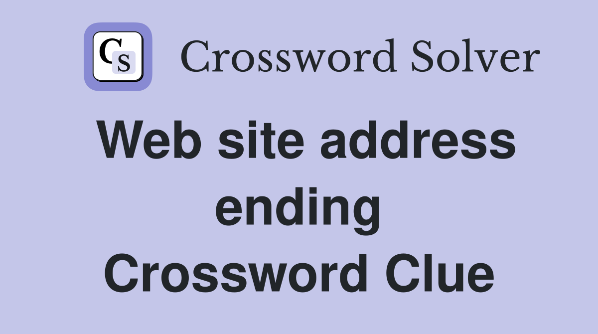 Web site address ending Crossword Clue