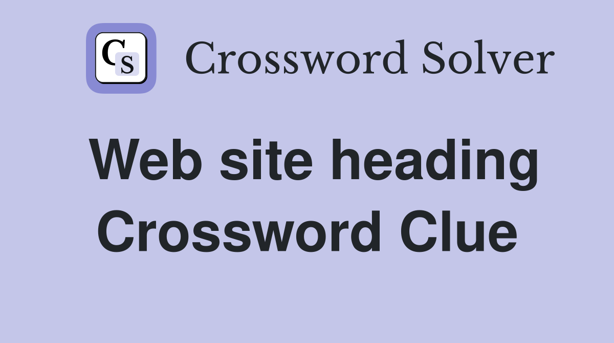 Web site heading Crossword Clue