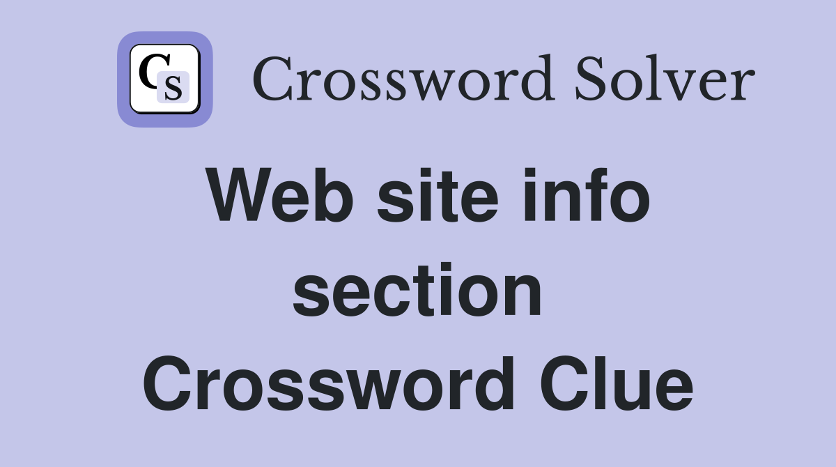 Web site info section Crossword Clue