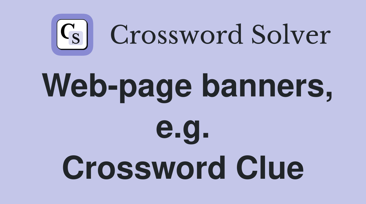 Web-page banners, e.g. Crossword Clue