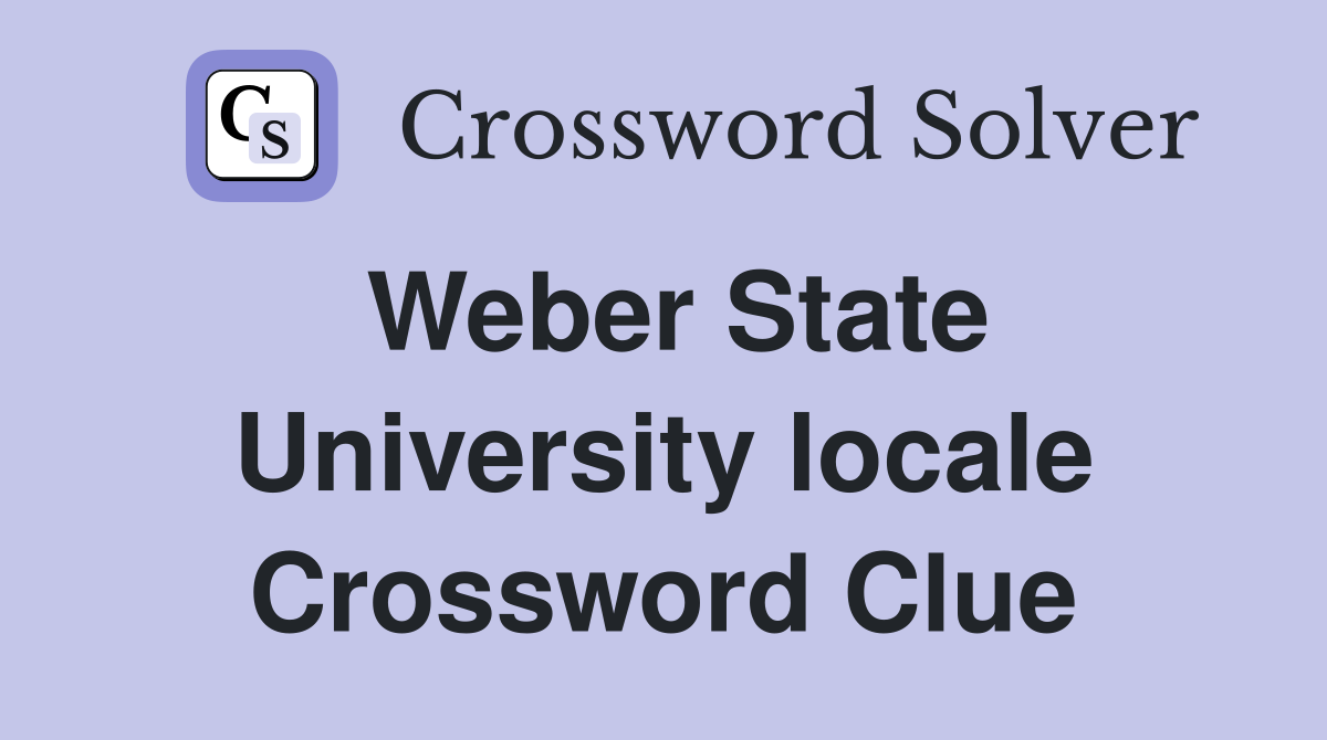 Weber State University locale Crossword Clue