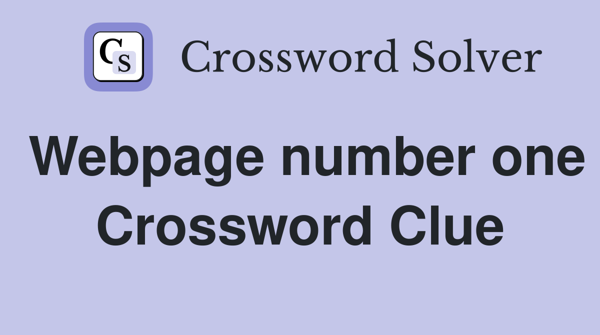 Webpage number one Crossword Clue