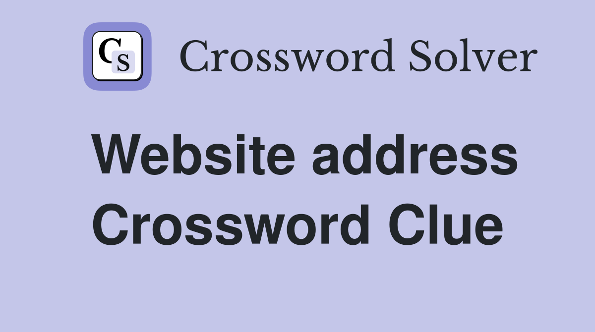 Website address Crossword Clue